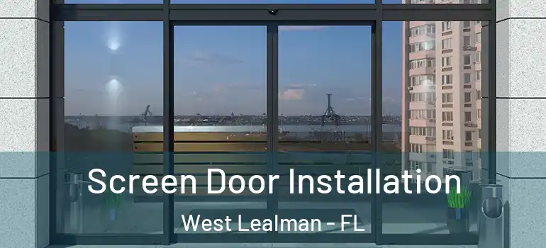  Screen Door Installation West Lealman - FL